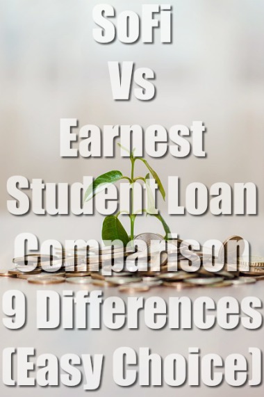 SoFi Vs Earnest Student Loan: 9 Differences (Easy Choice) 