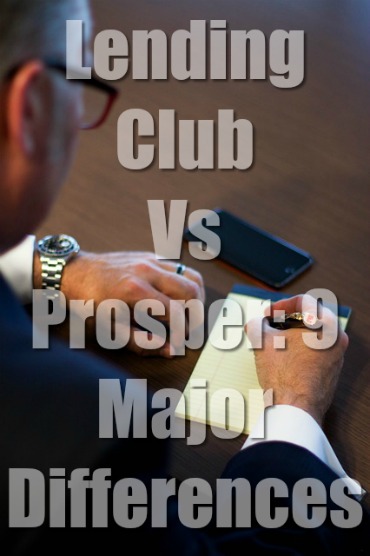 Lending Club Vs Prosper: 9 Major Differences (Easy Choice)