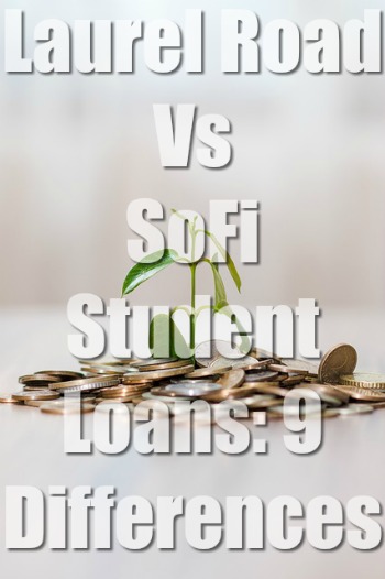 Laurel Road Vs SoFi Student Loans: 9 Differences (Easy)