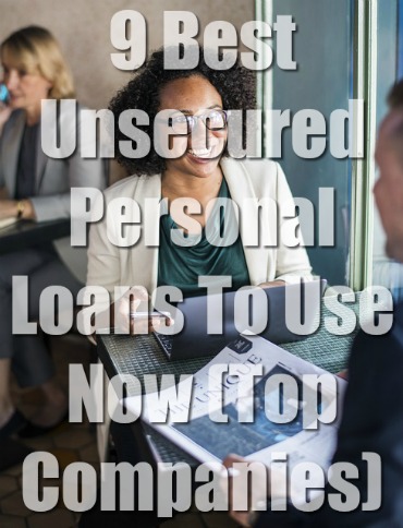 9 Best Unsecured Personal Loans To Use Now (Top Companies)
