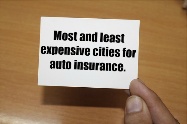 Most and least expensive cities for auto insurance. 