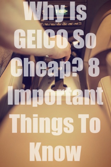 Why Is GEICO So Cheap? 8 Important Things To Know (2018)