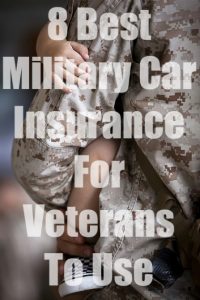 8 Best Military Car Insurance For Veterans (With Quotes)