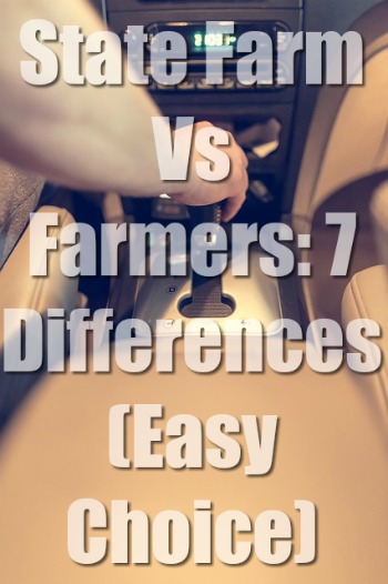 State Farm Vs Farmers: 7 Differences (Easy Insurance Win)