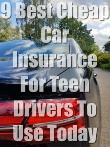 9 Best Cheap Car Insurance For Teens To Use With Quotes   Teen Auto Insurance  225x300 