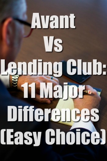 Avant Vs Lending Club: 11 Major Differences (Easy Choice)
