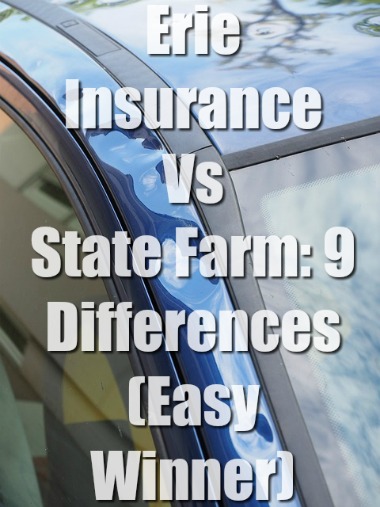 Erie Insurance Vs State Farm: 9 Differences (Easy Winner)