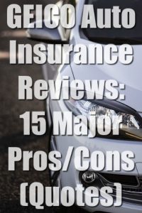 GEICO Auto Insurance Review: 15 Major Pros/Cons (Quotes)