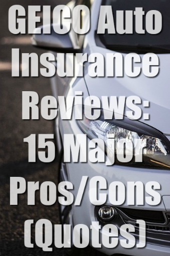 GEICO Auto Insurance Reviews: 15 Major Pros/Cons (Quotes)