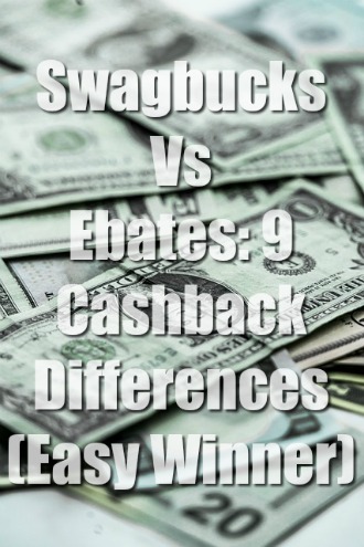 Swagbucks Vs Ebates: 9 Cashback Differences (Easy Winner)