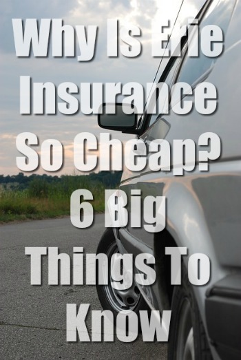 Why Is Erie Insurance So Cheap? 6 Big Things To Know