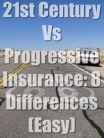 21st Century Vs Progressive Insurance: 8 Differences (Easy)